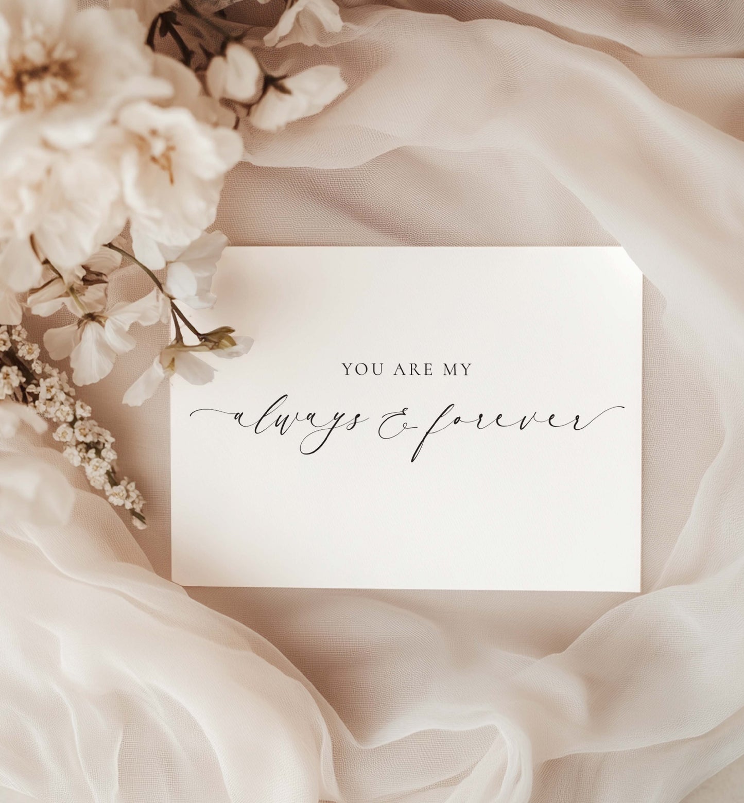 Card with 'You are my always & forever' text on a soft fabric background with flowers. You Are My Always and Forever Card, Bride & Groom Wedding Day Card, Valentine's Day Card, Husband and Wife Anniversary Card, Ellesmere