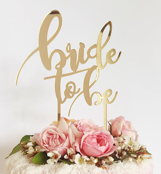 Cake Topper Gold Mirror Acrylic | Bride To Be - Black Bow Studio